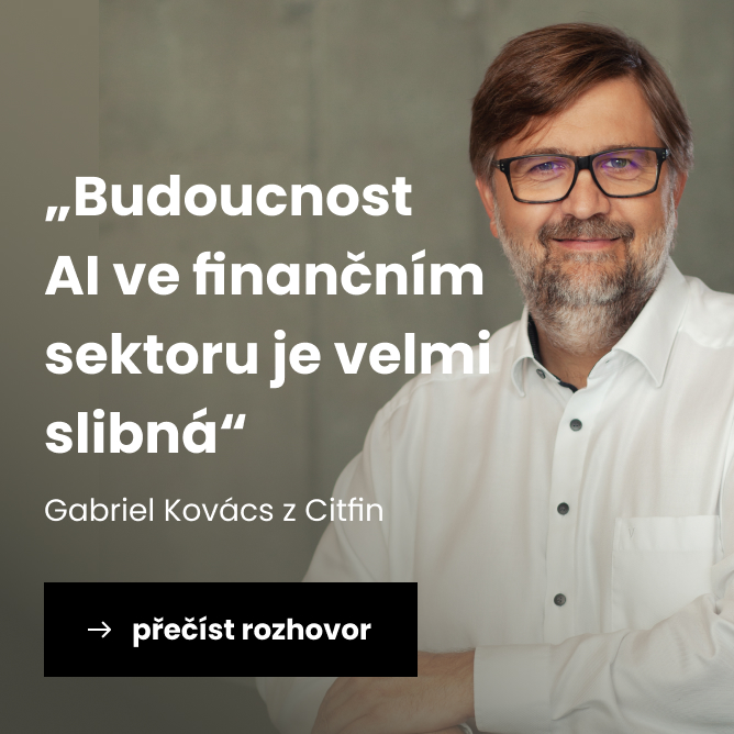 Gabriel Kovács z Citfin: „Budoucnost AI ve finančním sektoru v České republice je velmi slibná“